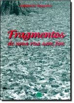 Fragmentos de uma Rua Sem Fim - EDITORA BARAUNA Fragmentos de uma Rua Sem Fim - EDITORA BARAUNA