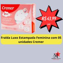 Fralda Luxo Estampada Feminina com 05 unidades Cremer