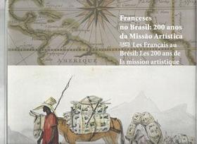 Franceses No Brasil - 200 Anos da Missão Artística - Editora Brasileira