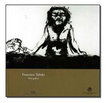 Francisco Toledo - Obra Gráfica Francisco Toledo - Obra Gráfica