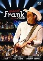 Frank aguiar 10 anos ao vivo dvd