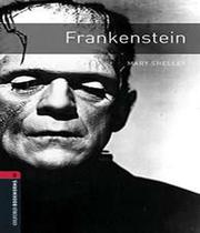 Frankenstein - oxford bookworms library - level 3 - book with mp3 pack - third edition - OXFORD UNIVERSITY PRESS DO BRASIL