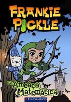 Frankie Pickle e a Ameaça Matemática