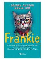 Frankie - um homem desiludido. um gato procurando um lar. uma história comovente sobre uma amizade e