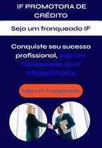 Franquia IFpromotora de Crédito