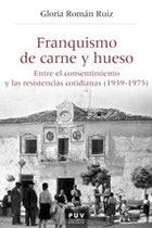 Franquismo de carne y hueso