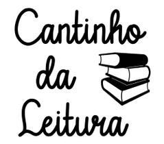 Frase Cantinho Da Leitura Com Livro Mdf 3mm Vazado Com Fita dupla face