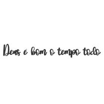 Frase De Parede Deus É Bom O Tempo Todo Decoração Mdf 3mm