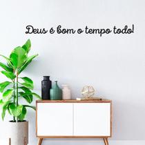 Frase de Parede Deus é Bom o Tempo Todo Lettering Religioso Decorativo Sala Quarto