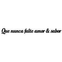 Frase de parede Que nunca falte amor e sabor - mdf 3mm preto