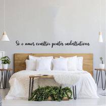 Frase de Parede Só O Amor Constrói Pontes Indestrutíveis Lettering Palavras Decorativo Casa Sala Quarto Cabeceira