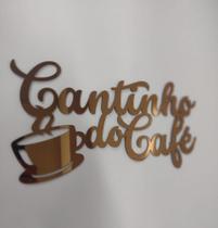 FRASE DECORATIVA CANTINHO DO CAFÉ - EM ACRILICO 30cm x15cm FRASE DECORATIVA CANTINHO DO CAFÉ - EM ACRILICO 30cm x15cm