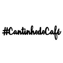 Frase Decorativa Cantinho Do Café Mdf Aplique Parede Cozinha - temshopweb