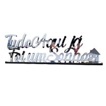 Frase Decorativa - MDF + Acrílico Espelhado - Decoração com Base de Mesa