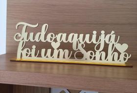 Frase Decorativa Tudo aqui já foi um sonho Acrílico e Mdf Frase Decorativa Tudo aqui já foi um sonho Acrílico e Mdf