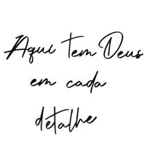 Frase MDF - Aqui tem Deus em cada detalhe