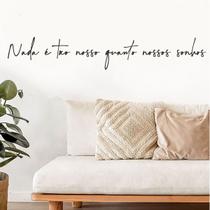 Frase Nada é tão nosso quanto nossos sonhos Lettering de Parede MDF Escultura Aplique de Cabeceira Cama Palavras Minimal - Mongarte decor