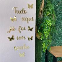 Frase Tudo Aqui Já Foi Um Sonho Letreiro em Acrílico