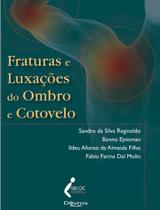 Fraturas E Luxacoes Do Ombro E Cotovelo - Di Livros