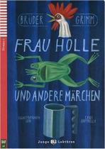 Frau Holle Und Andere Märchen - Hub Junge Lektüren - Stufe 1 - Buch Mit Audio-CD Frau Holle Und Andere Märchen - Hub Junge Lektüren - Stufe 1 - Buch Mit Audio-CD