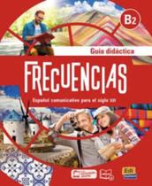 Frecuencias b2. libo guia didáctica Frecuencias b2. libo guia didáctica