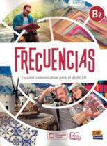 Frecuencias B2 - Libro Del Estudiante - EDINUMEN