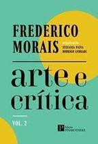 Frederico Morais - Arte e Crítica - Vol. 2