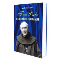 Frei Luiz, o Operário do Brasil