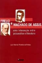 Freud e machado de assis: uma interseção entre psicanálise e literatura