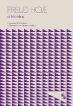 Freud hoje: a técnica