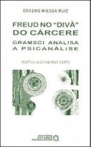 Freud no diva do carcere - coleçao polemicas do nosso tempo Freud no diva do carcere - coleçao polemicas do nosso tempo
