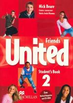 Friends United 2 - StudentS Book - Macmillan Brasil Friends United 2 - StudentS Book - Macmillan Brasil