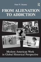 From Alienation to Addiction - Taylor & Francis Ltd