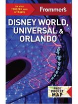 Frommer's disney world, universal, and orlando Frommer's disney world, universal, and orlando