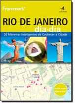 Frommer''''''''s - Rio de Janeiro dia a dia