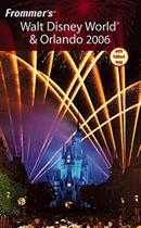 Frommer''''''''s Walt Disney World & Orlando 2006
