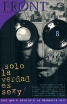 Front 08 - solo la verdad es sexy - VIA LETTERA