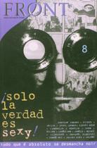 Front 8: Solo La Verdad Es Sexy Front 8: Solo La Verdad Es Sexy