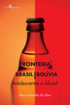 Fronteira brasil/bolívia Fronteira brasil/bolívia
