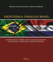 Fronteira(s) paraguai/brasil Fronteira(s) paraguai/brasil