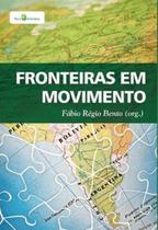 Fronteiras em movimento - PACO EDITORIAL Fronteiras em movimento - PACO EDITORIAL