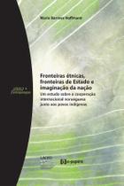 Fronteiras étnicas, fronteiras de Estado e imaginação da nação: Um estudo sobre a cooperação internacional norueguesa junto aos povos indígenas.