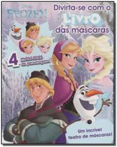 Frozen: Divirta-se Com O Livro das Mascaras - DCL - DIFUSAO CULTURAL DO LIVRO