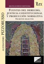 Fuentes del derecho, justicia constitucional y producción - Ediciones Olejnik
