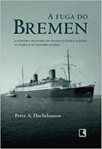 FUGA DO BREMEN, A -