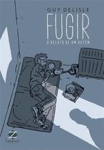 Fugir - O Relato de um Refém Fugir - O Relato de um Refém
