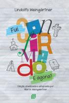 Fui Confirmado. E Agora Fui Confirmado. E Agora