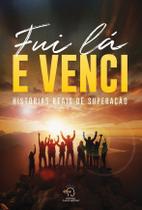 Fui Lá e Venci Fui Lá e Venci