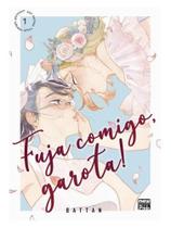 Fuja comigo, garota!: volume 1