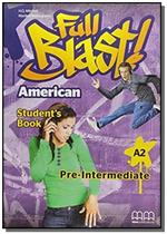 Full blast american pre- intermediate a2 students